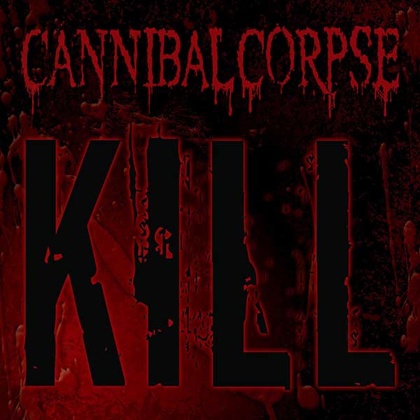 Cannibal Corpse - Kill - Import LP