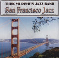 Turk Murphy: Turk Murphy's San Francisco Jazz Band - CD