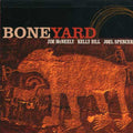 McNeely/Sill/Spencer: Boneyard - CD