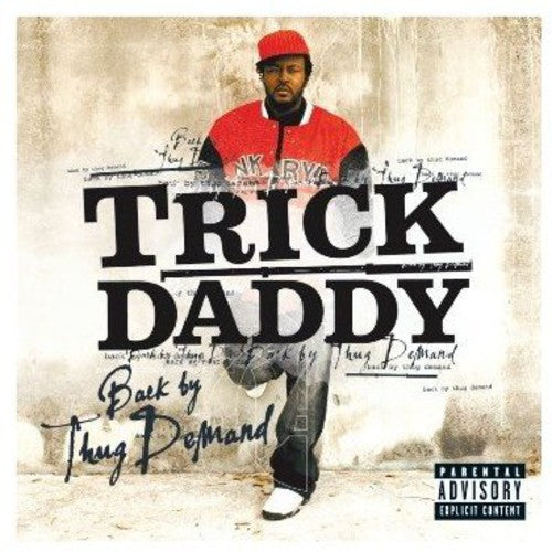 Trick Daddy: Back By Thug Demand  ( CD )