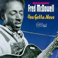 Mississippi Fred McDowell: You Got to Move  ( CD )