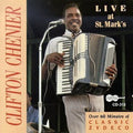 Clifton Chenier: Live at St Mark's - CD