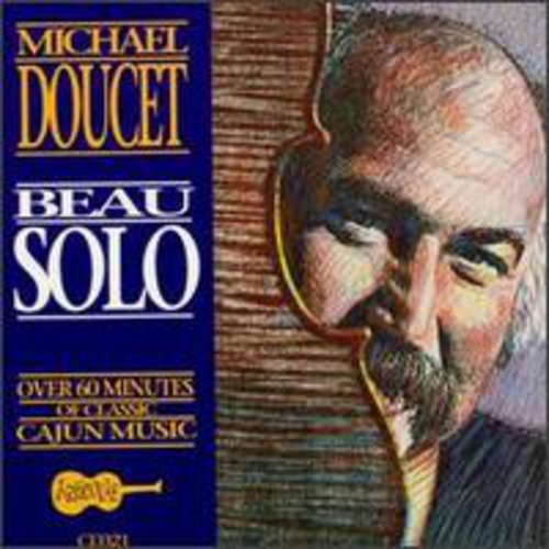 Michael Doucet: Beau Solo  ( CD )