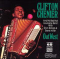 Clifton Chenier: Out West - CD