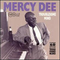 Mercy Dee Walton: Troublesome Mind  ( CD )