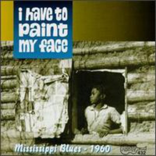 Various Artists: I Have to Paint My Face / Various  ( CD )