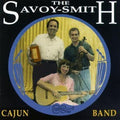 The Savoy-Smith Cajun Band: Now & Then  ( CD )