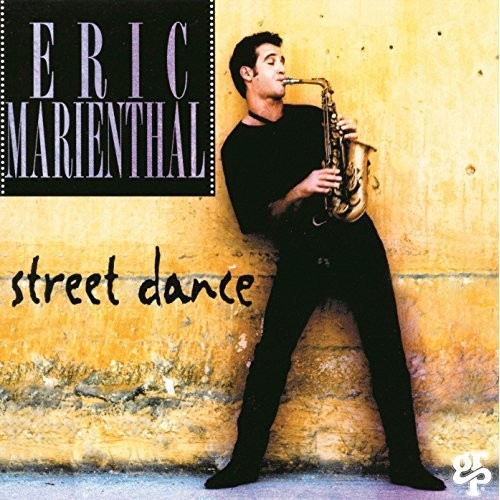 Eric Marienthal: Street Dance - CD