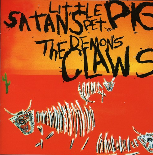 Demon's Claws: Satan's Little Pet Pig  ( CD )