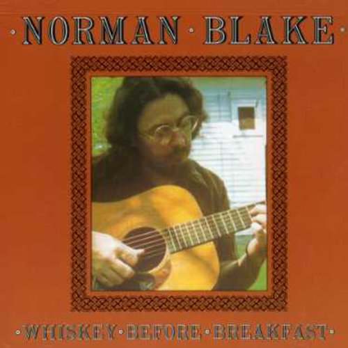 Norman Blake: Whiskey Before Breakfast  ( CD )
