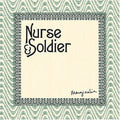 Nurse & Soldier: Marginalia  ( CD )