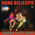 Dana Gillespie: Live with the London Blues Band  ( CD )