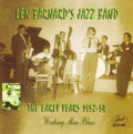 Len Barnard Jazz Band: The Early Years 1952-54 Working Man Blues - CD