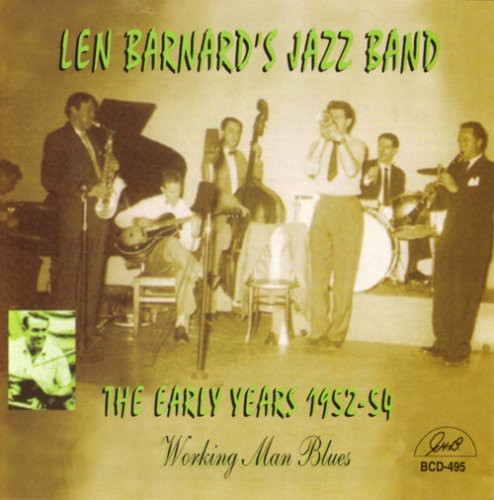 Len Barnard Jazz Band: The Early Years 1952-54 Working Man Blues - CD