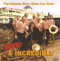 The Original Salty Dogs: Live and Incredible - CD