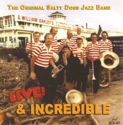 The Original Salty Dogs: Live and Incredible - CD