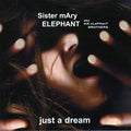 Sister Mary Elephant: Just a Dream  ( CD )