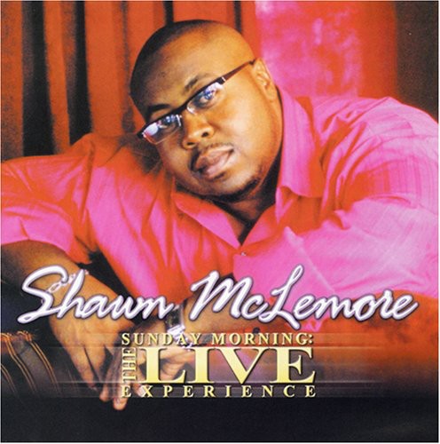 Shawn McLemore: Sunday Morning: The Live Experience  ( CD )