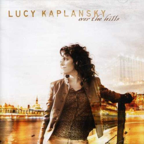 Lucy Kaplansky: Over the Hills  ( CD )