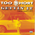 Too Short: Gettin It (Album Number 10)  ( CD )