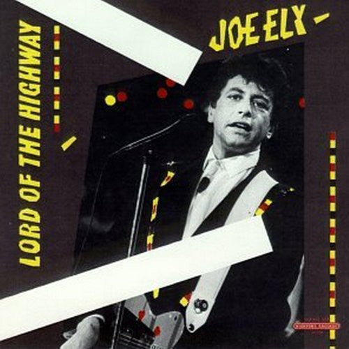 Joe Ely: Lord of the Highway  ( CD )