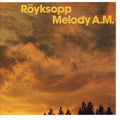 Royksopp: Melody A.M. - Vinyl