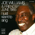 Joe Williams: I Just Want to Sing - CD