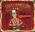 Watermelon Slim: The Wheel Man  ( CD )