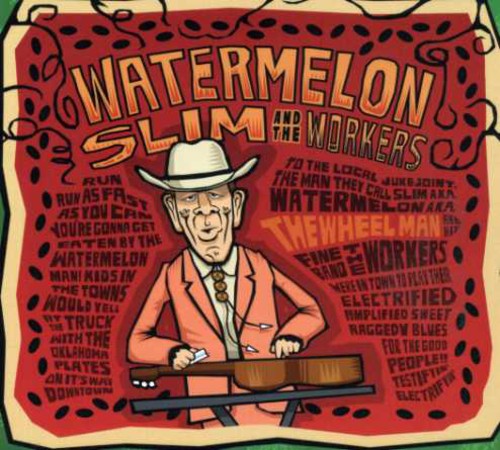 Watermelon Slim: The Wheel Man  ( CD )