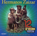 Los Hermanos Zaizar: 12 Grandes Exitos 1 - CD