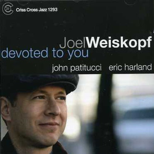 Joel Weiskopf Trio: Devoted to You - CD