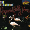 The Flamingos: Requestfully Yours - CD