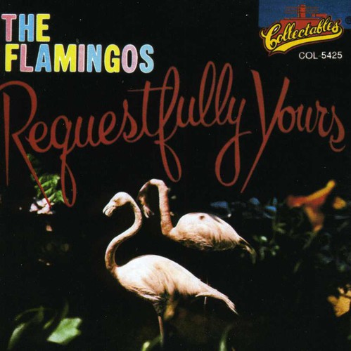 The Flamingos: Requestfully Yours - CD