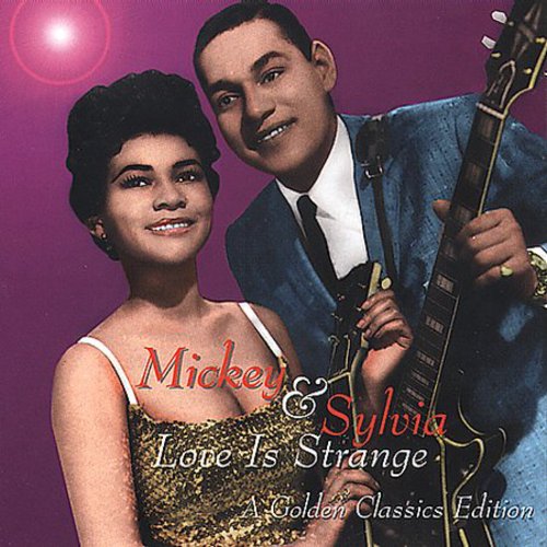 Mickey & Sylvia: Love Is Strange: A Golden Classics Edition - CD