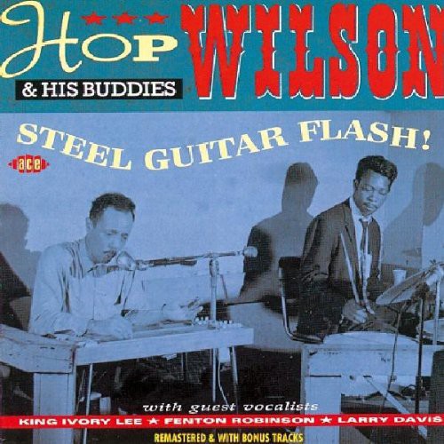 Hop Wilson: Steel Guitar Flash!Plus  ( CD )