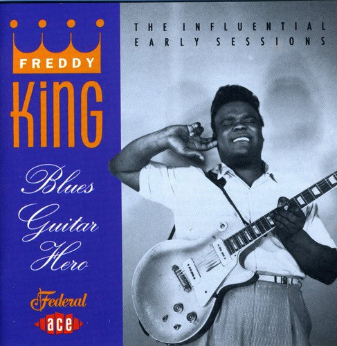 Freddie King: Blues Guitar Hero  ( CD )