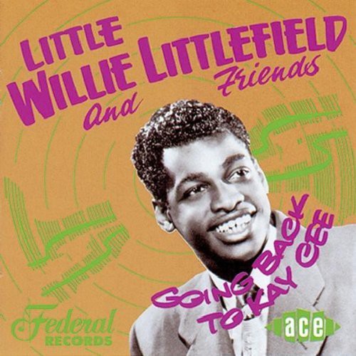 Little Willie Littlefield: Going Back to Kay Cee  ( CD )