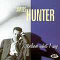James Hunter: Believe What I Say  ( CD )