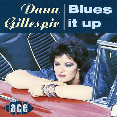 Dana Gillespie: Blues It Up  ( CD )