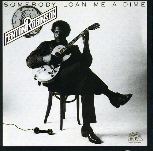 Fenton Robinson: Somebody Loan Me a Dime  ( CD )