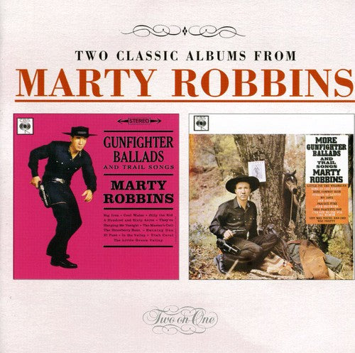 Marty Robbins: Gunfighter Ballads & Trail Songs/More Gunfighter  ( CD )