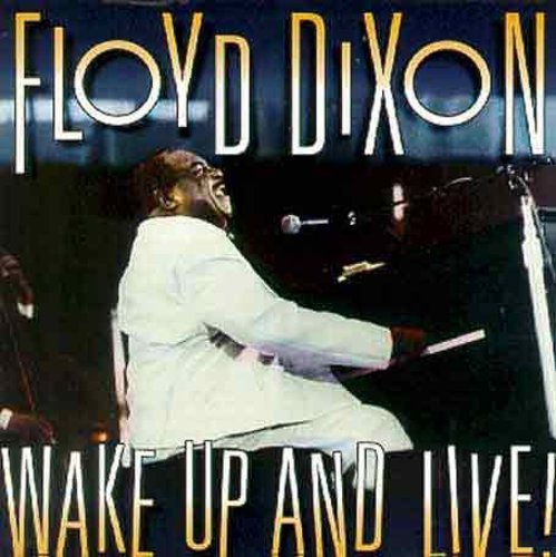 Floyd Dixon: Wake Up & Live  ( CD )