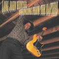 Long John Hunter: Swinging from the Rafters  ( CD )