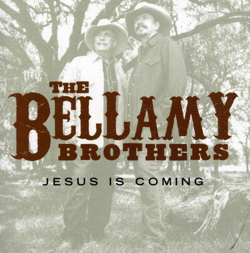 The Bellamy Brothers: Jesus Is Coming  ( CD )