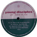 Young Disciples: All I Have in Me - 12-INCH SINGLE