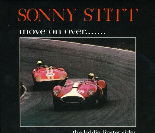 Sonny Stitt: Move on Over the Eddie Buster Sides - CD