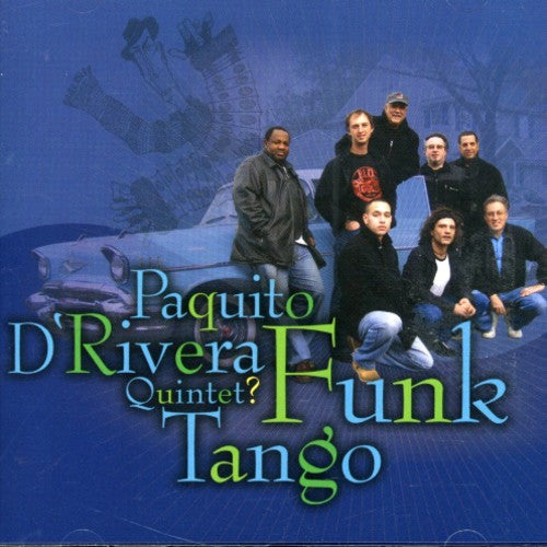 Paquito d'Rivera: Funk Tango - CD