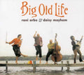 Rani Arbo: Big Old Life  ( CD )
