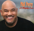 Phil Perry: A Mighty Love - CD