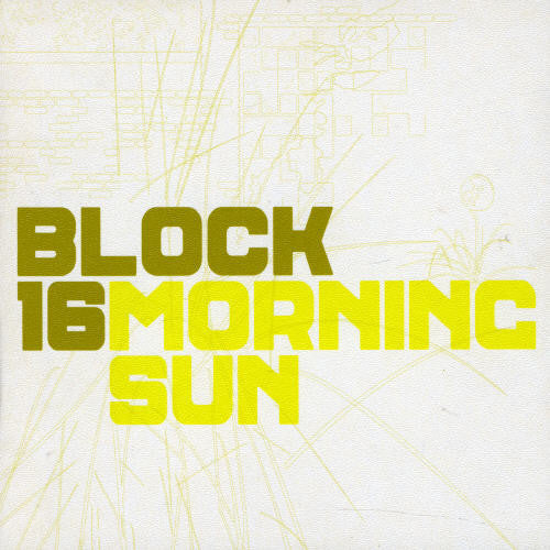 Block 16: Morning Sun  ( CD )